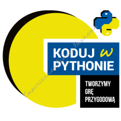 Koduj w Pythonie - tworzymy grę przygodową - kurs online